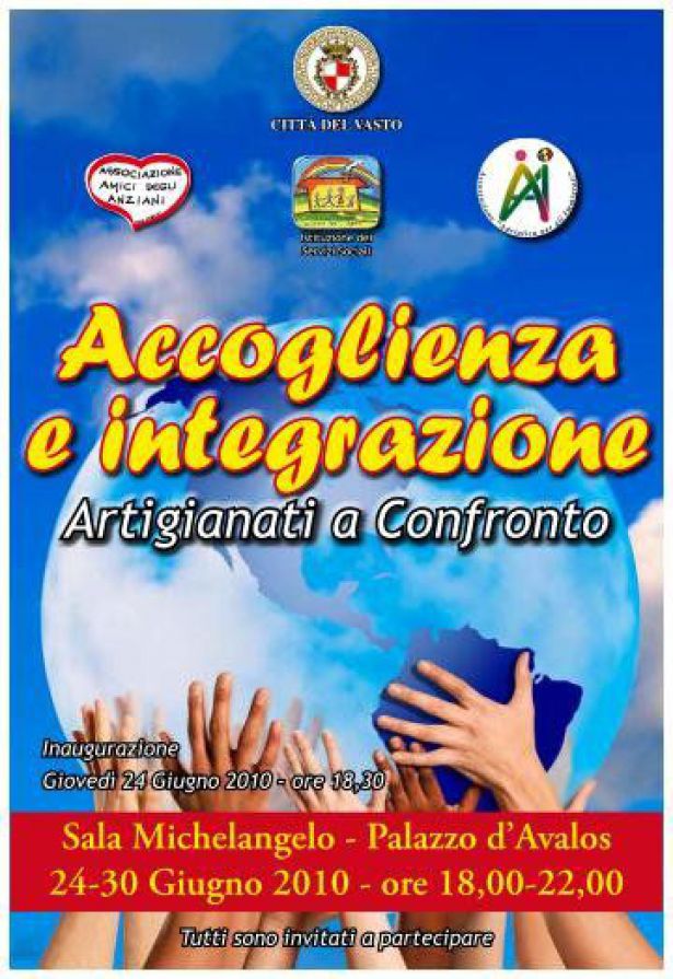 Accoglienza e Integrazione - Artigiani a confronto - Palazzo d'Avalos dal 24 al 30 giugno