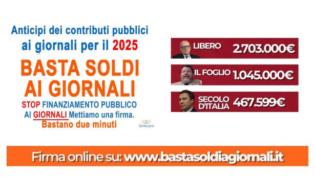 Schierarsi basta soldi ai giornali