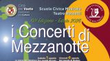 Il ricco cartellone dei Concerti di Mezzanotte